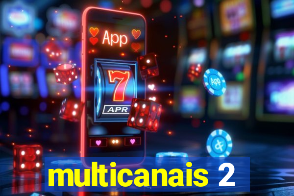 multicanais 2